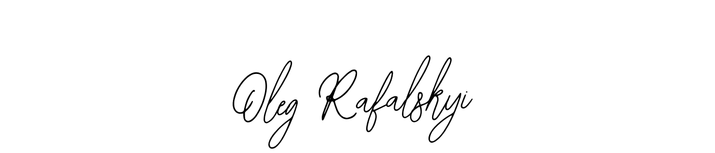 Oleg Rafalskyi stylish signature style. Best Handwritten Sign (Bearetta-2O07w) for my name. Handwritten Signature Collection Ideas for my name Oleg Rafalskyi. Oleg Rafalskyi signature style 12 images and pictures png