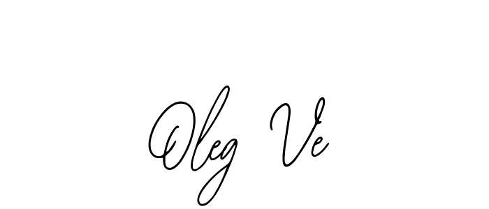 Also we have Oleg Ve name is the best signature style. Create professional handwritten signature collection using Bearetta-2O07w autograph style. Oleg Ve signature style 12 images and pictures png
