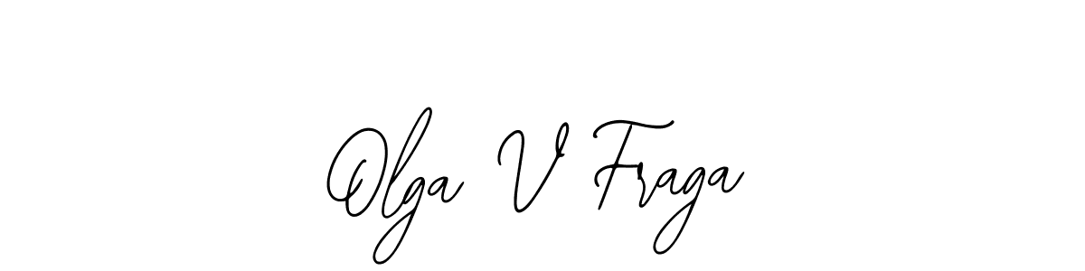 Olga V Fraga stylish signature style. Best Handwritten Sign (Bearetta-2O07w) for my name. Handwritten Signature Collection Ideas for my name Olga V Fraga. Olga V Fraga signature style 12 images and pictures png