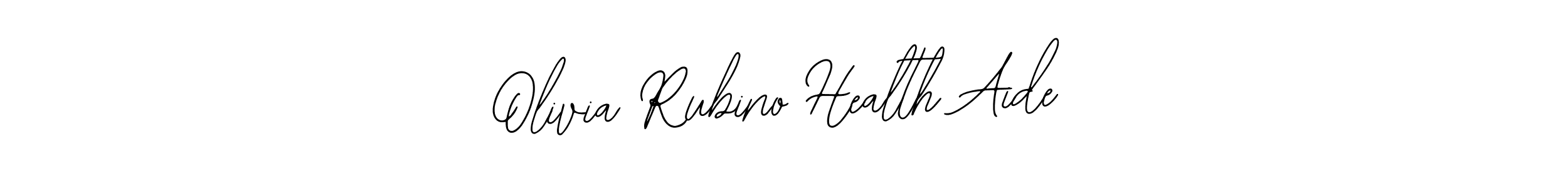 How to make Olivia Rubino Health Aide name signature. Use Bearetta-2O07w style for creating short signs online. This is the latest handwritten sign. Olivia Rubino Health Aide signature style 12 images and pictures png