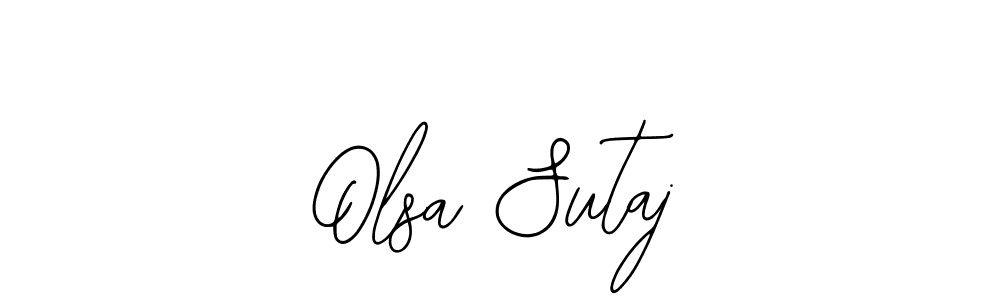 Make a short Olsa Sutaj signature style. Manage your documents anywhere anytime using Bearetta-2O07w. Create and add eSignatures, submit forms, share and send files easily. Olsa Sutaj signature style 12 images and pictures png
