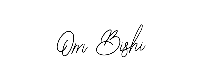 Use a signature maker to create a handwritten signature online. With this signature software, you can design (Bearetta-2O07w) your own signature for name Om Bishi. Om Bishi signature style 12 images and pictures png