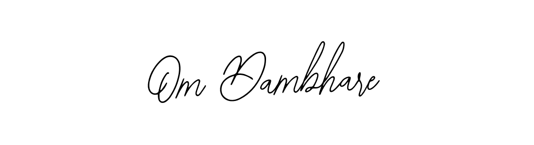 How to make Om Dambhare signature? Bearetta-2O07w is a professional autograph style. Create handwritten signature for Om Dambhare name. Om Dambhare signature style 12 images and pictures png