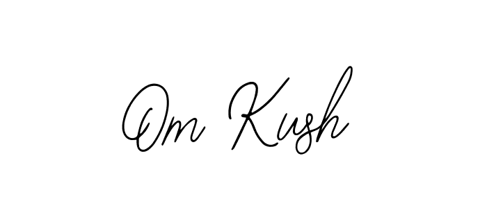 How to make Om Kush signature? Bearetta-2O07w is a professional autograph style. Create handwritten signature for Om Kush name. Om Kush signature style 12 images and pictures png