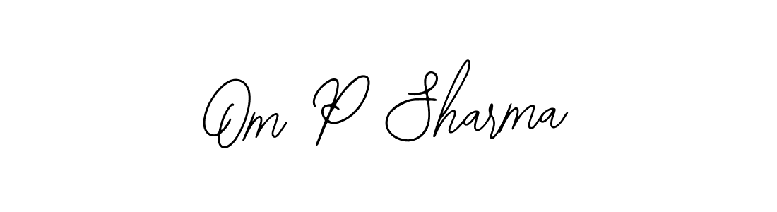 Also we have Om P Sharma name is the best signature style. Create professional handwritten signature collection using Bearetta-2O07w autograph style. Om P Sharma signature style 12 images and pictures png