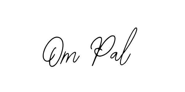 Also we have Om Pal name is the best signature style. Create professional handwritten signature collection using Bearetta-2O07w autograph style. Om Pal signature style 12 images and pictures png