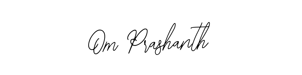 Design your own signature with our free online signature maker. With this signature software, you can create a handwritten (Bearetta-2O07w) signature for name Om Prashanth. Om Prashanth signature style 12 images and pictures png