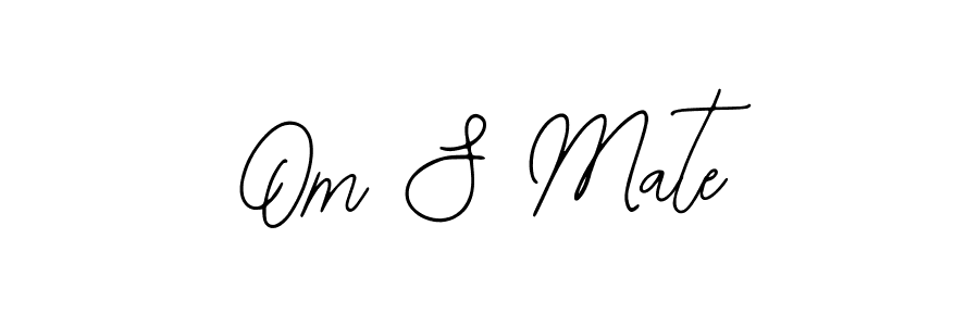 Use a signature maker to create a handwritten signature online. With this signature software, you can design (Bearetta-2O07w) your own signature for name Om S Mate. Om S Mate signature style 12 images and pictures png