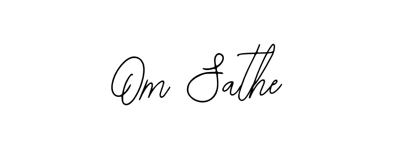 Also we have Om Sathe name is the best signature style. Create professional handwritten signature collection using Bearetta-2O07w autograph style. Om Sathe signature style 12 images and pictures png