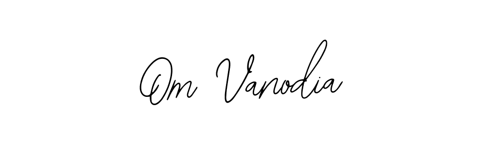 Design your own signature with our free online signature maker. With this signature software, you can create a handwritten (Bearetta-2O07w) signature for name Om Vanodia. Om Vanodia signature style 12 images and pictures png