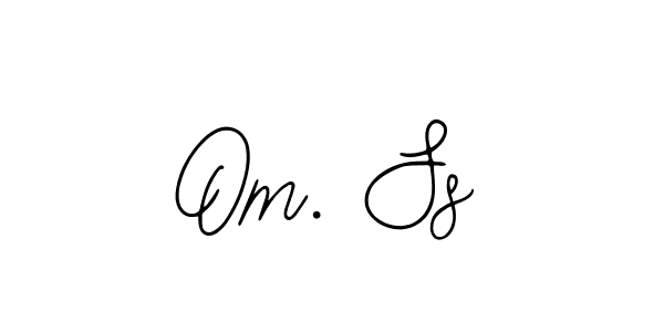 It looks lik you need a new signature style for name Om. Ss. Design unique handwritten (Bearetta-2O07w) signature with our free signature maker in just a few clicks. Om. Ss signature style 12 images and pictures png