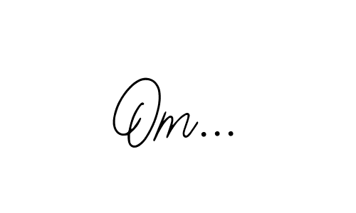 Use a signature maker to create a handwritten signature online. With this signature software, you can design (Bearetta-2O07w) your own signature for name Om.... Om... signature style 12 images and pictures png