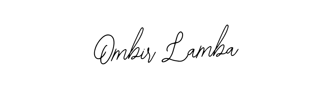 How to make Ombir Lamba name signature. Use Bearetta-2O07w style for creating short signs online. This is the latest handwritten sign. Ombir Lamba signature style 12 images and pictures png