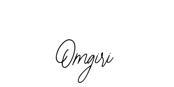 How to make Omgiri signature? Bearetta-2O07w is a professional autograph style. Create handwritten signature for Omgiri name. Omgiri signature style 12 images and pictures png