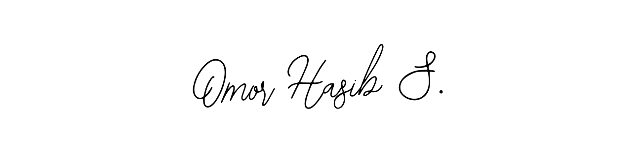 It looks lik you need a new signature style for name Omor Hasib S.. Design unique handwritten (Bearetta-2O07w) signature with our free signature maker in just a few clicks. Omor Hasib S. signature style 12 images and pictures png