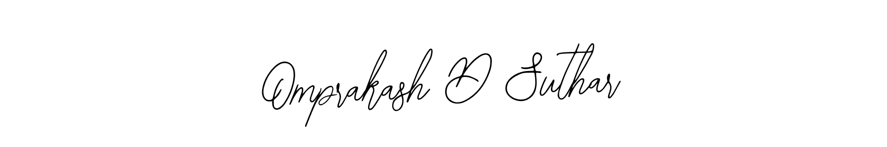 You should practise on your own different ways (Bearetta-2O07w) to write your name (Omprakash D Suthar) in signature. don't let someone else do it for you. Omprakash D Suthar signature style 12 images and pictures png