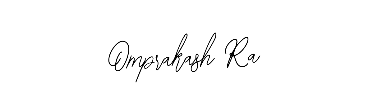 You should practise on your own different ways (Bearetta-2O07w) to write your name (Omprakash Ra) in signature. don't let someone else do it for you. Omprakash Ra signature style 12 images and pictures png