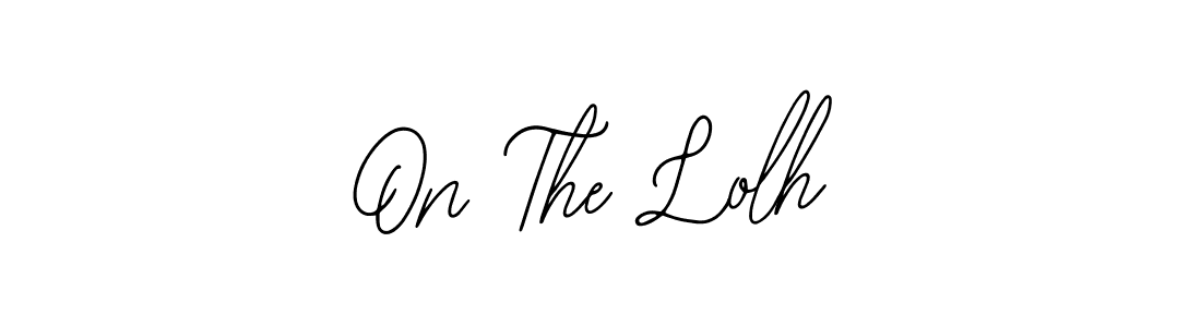 Make a beautiful signature design for name On The Lolh. With this signature (Bearetta-2O07w) style, you can create a handwritten signature for free. On The Lolh signature style 12 images and pictures png