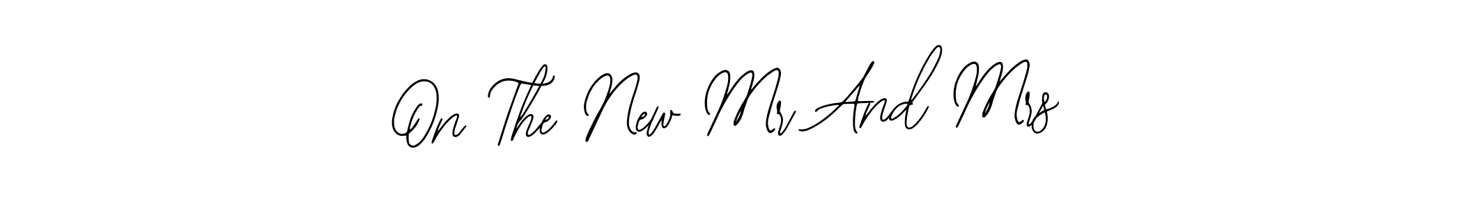 Design your own signature with our free online signature maker. With this signature software, you can create a handwritten (Bearetta-2O07w) signature for name On The New Mr And Mrs. On The New Mr And Mrs signature style 12 images and pictures png