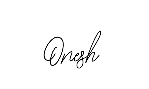 You should practise on your own different ways (Bearetta-2O07w) to write your name (Onesh) in signature. don't let someone else do it for you. Onesh signature style 12 images and pictures png