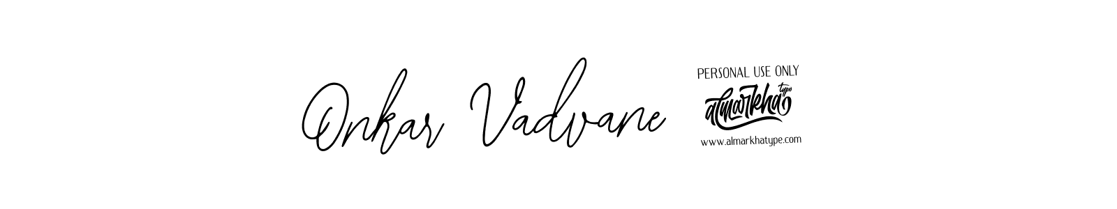 Use a signature maker to create a handwritten signature online. With this signature software, you can design (Bearetta-2O07w) your own signature for name Onkar Vadvane 25. Onkar Vadvane 25 signature style 12 images and pictures png