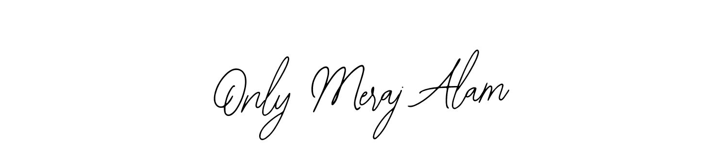 The best way (Bearetta-2O07w) to make a short signature is to pick only two or three words in your name. The name Only Meraj Alam include a total of six letters. For converting this name. Only Meraj Alam signature style 12 images and pictures png