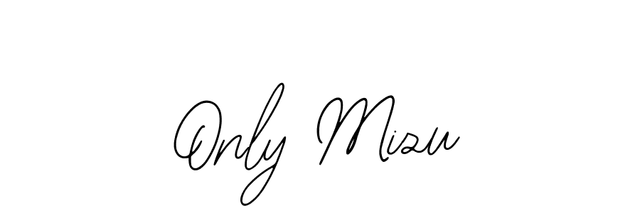 Use a signature maker to create a handwritten signature online. With this signature software, you can design (Bearetta-2O07w) your own signature for name Only Mizu. Only Mizu signature style 12 images and pictures png