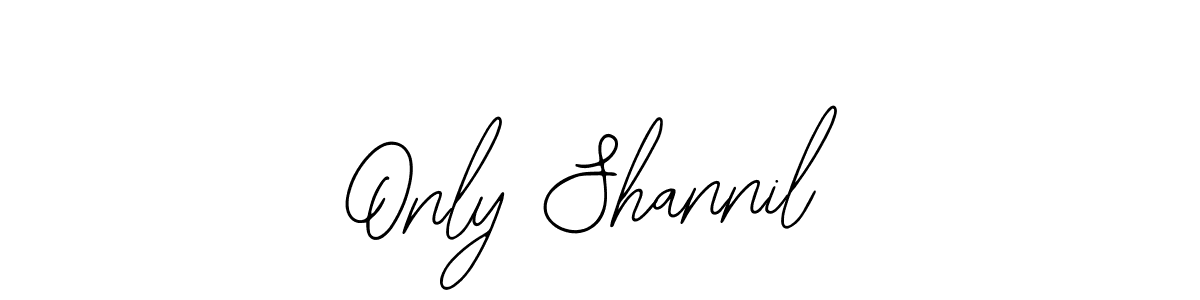 How to make Only Shannil name signature. Use Bearetta-2O07w style for creating short signs online. This is the latest handwritten sign. Only Shannil signature style 12 images and pictures png