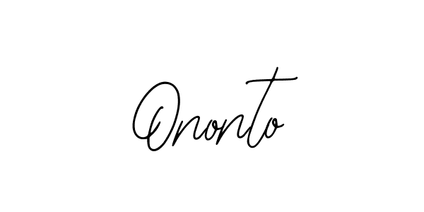 You should practise on your own different ways (Bearetta-2O07w) to write your name (Ononto) in signature. don't let someone else do it for you. Ononto signature style 12 images and pictures png
