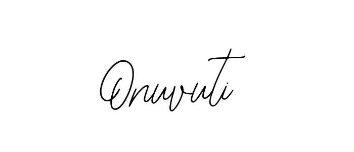 You should practise on your own different ways (Bearetta-2O07w) to write your name (Onuvuti) in signature. don't let someone else do it for you. Onuvuti signature style 12 images and pictures png