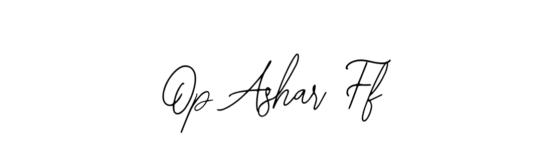 Op Ashar Ff stylish signature style. Best Handwritten Sign (Bearetta-2O07w) for my name. Handwritten Signature Collection Ideas for my name Op Ashar Ff. Op Ashar Ff signature style 12 images and pictures png