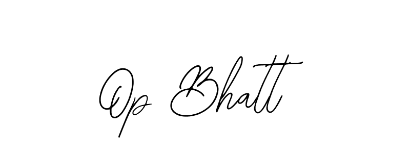 Op Bhatt stylish signature style. Best Handwritten Sign (Bearetta-2O07w) for my name. Handwritten Signature Collection Ideas for my name Op Bhatt. Op Bhatt signature style 12 images and pictures png