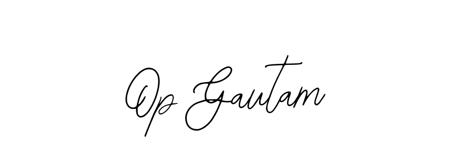 You should practise on your own different ways (Bearetta-2O07w) to write your name (Op Gautam) in signature. don't let someone else do it for you. Op Gautam signature style 12 images and pictures png