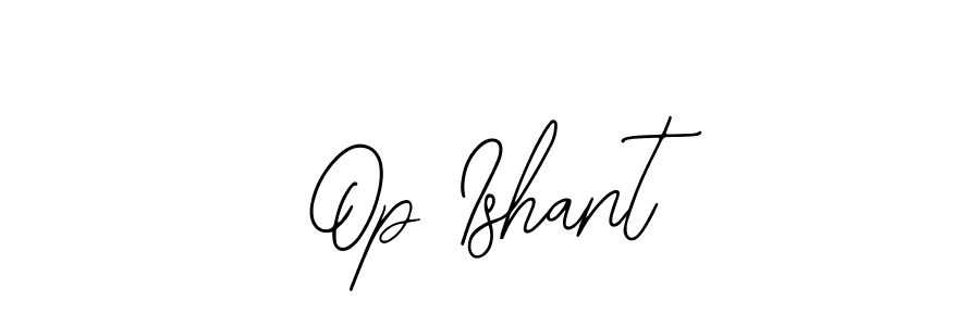 Make a short Op Ishant signature style. Manage your documents anywhere anytime using Bearetta-2O07w. Create and add eSignatures, submit forms, share and send files easily. Op Ishant signature style 12 images and pictures png