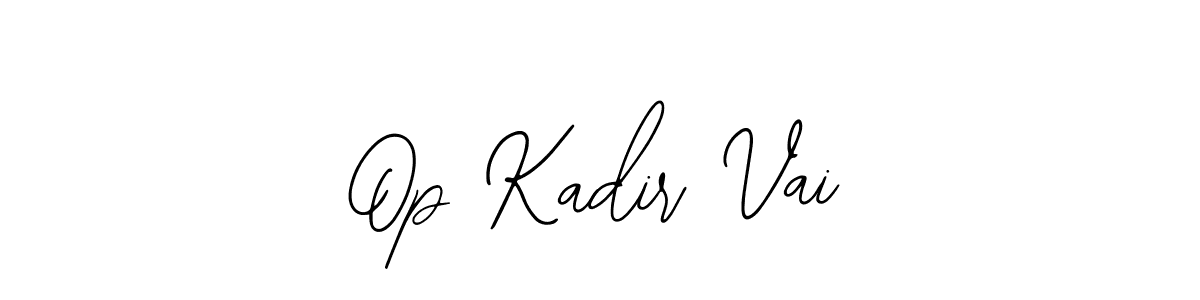 if you are searching for the best signature style for your name Op Kadir Vai. so please give up your signature search. here we have designed multiple signature styles  using Bearetta-2O07w. Op Kadir Vai signature style 12 images and pictures png