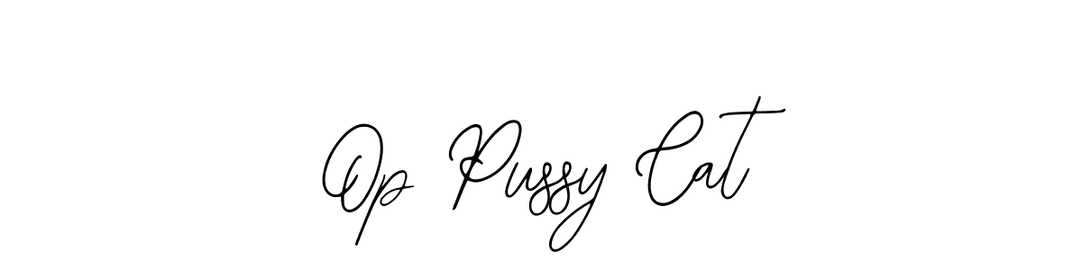 Also You can easily find your signature by using the search form. We will create Op Pussy Cat name handwritten signature images for you free of cost using Bearetta-2O07w sign style. Op Pussy Cat signature style 12 images and pictures png