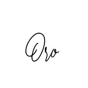 You should practise on your own different ways (Bearetta-2O07w) to write your name (Oro) in signature. don't let someone else do it for you. Oro signature style 12 images and pictures png