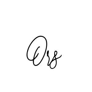 You should practise on your own different ways (Bearetta-2O07w) to write your name (Ors) in signature. don't let someone else do it for you. Ors signature style 12 images and pictures png