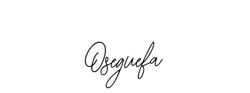 Also we have Oseguefa name is the best signature style. Create professional handwritten signature collection using Bearetta-2O07w autograph style. Oseguefa signature style 12 images and pictures png