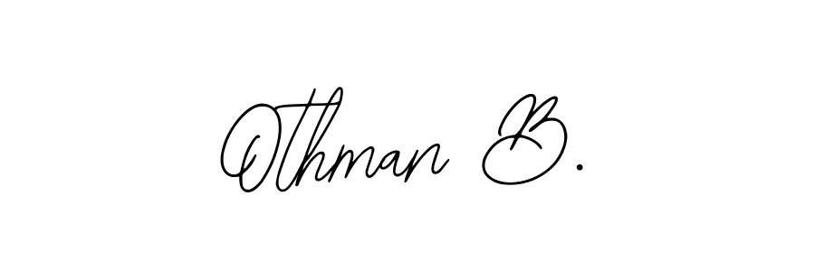 if you are searching for the best signature style for your name Othman B.. so please give up your signature search. here we have designed multiple signature styles  using Bearetta-2O07w. Othman B. signature style 12 images and pictures png