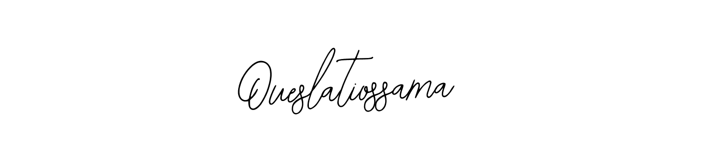 Use a signature maker to create a handwritten signature online. With this signature software, you can design (Bearetta-2O07w) your own signature for name Oueslatiossama. Oueslatiossama signature style 12 images and pictures png