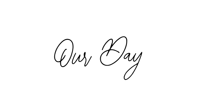 Our Day stylish signature style. Best Handwritten Sign (Bearetta-2O07w) for my name. Handwritten Signature Collection Ideas for my name Our Day. Our Day signature style 12 images and pictures png