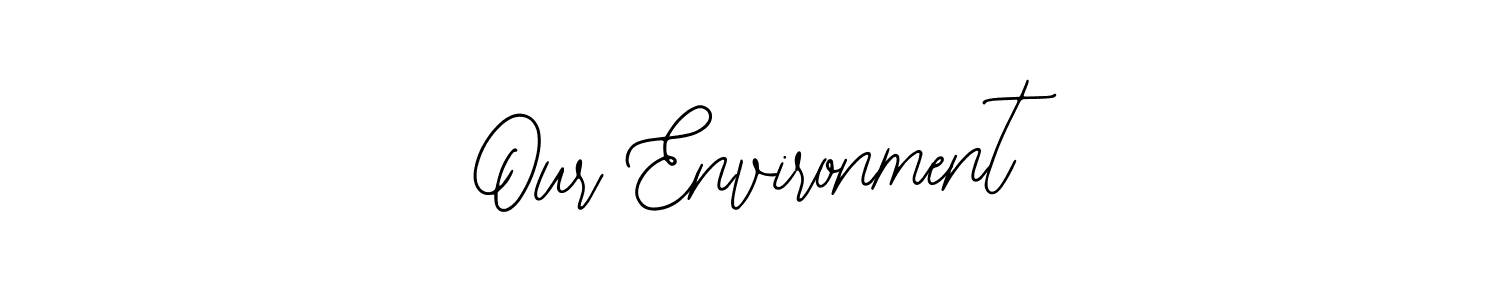 How to Draw Our Environment signature style? Bearetta-2O07w is a latest design signature styles for name Our Environment. Our Environment signature style 12 images and pictures png