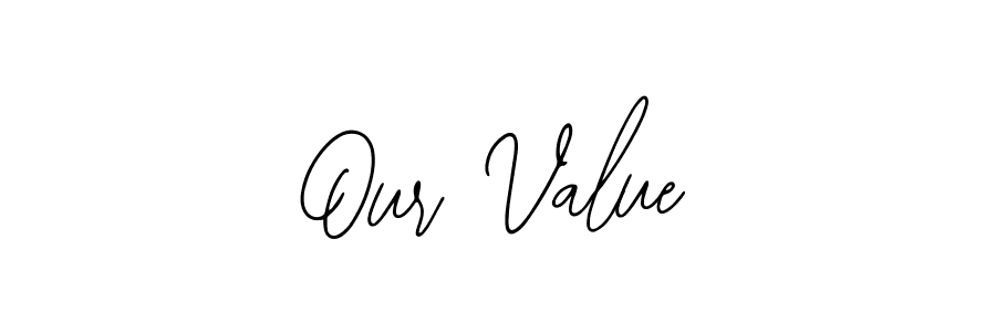 Our Value stylish signature style. Best Handwritten Sign (Bearetta-2O07w) for my name. Handwritten Signature Collection Ideas for my name Our Value. Our Value signature style 12 images and pictures png