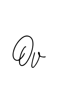 How to make Ov name signature. Use Bearetta-2O07w style for creating short signs online. This is the latest handwritten sign. Ov signature style 12 images and pictures png