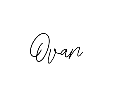 Check out images of Autograph of Ovan name. Actor Ovan Signature Style. Bearetta-2O07w is a professional sign style online. Ovan signature style 12 images and pictures png