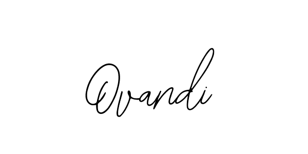 Design your own signature with our free online signature maker. With this signature software, you can create a handwritten (Bearetta-2O07w) signature for name Ovandi. Ovandi signature style 12 images and pictures png