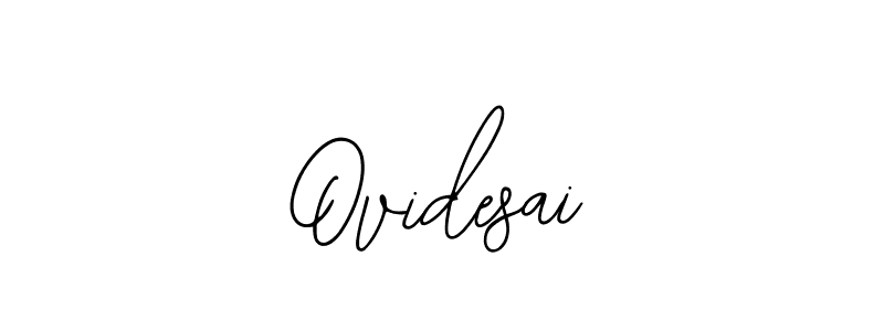 Create a beautiful signature design for name Ovidesai. With this signature (Bearetta-2O07w) fonts, you can make a handwritten signature for free. Ovidesai signature style 12 images and pictures png