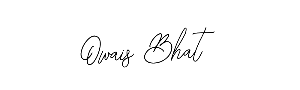 How to make Owais Bhat signature? Bearetta-2O07w is a professional autograph style. Create handwritten signature for Owais Bhat name. Owais Bhat signature style 12 images and pictures png