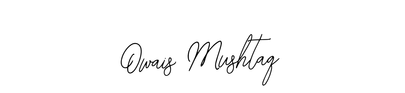 You should practise on your own different ways (Bearetta-2O07w) to write your name (Owais Mushtaq) in signature. don't let someone else do it for you. Owais Mushtaq signature style 12 images and pictures png